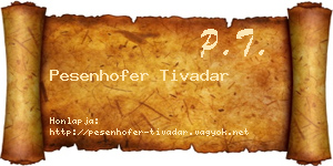 Pesenhofer Tivadar névjegykártya